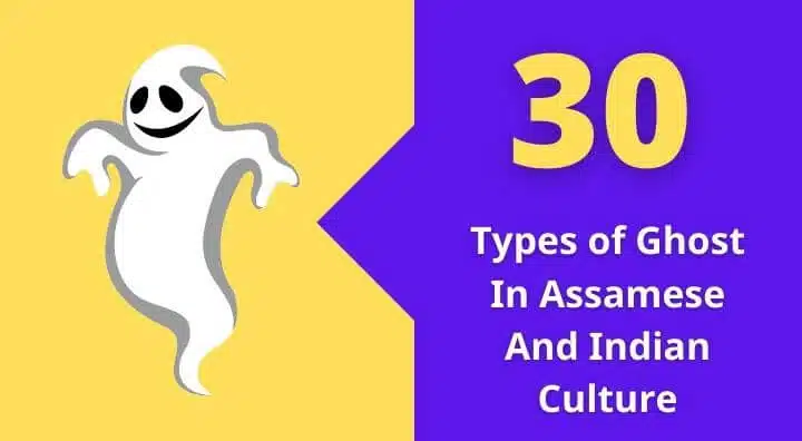 30 Types of Ghost In Indian Culture | Folklore & Mythology