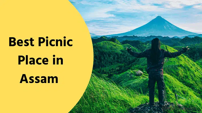 10+ Best Picnic Place in Assam Picnic spot Names