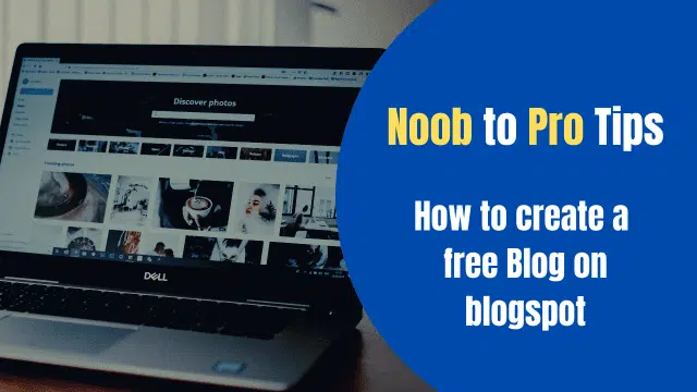 How to Make a Blog On BlogSpot Platform In 2025