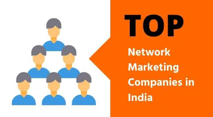 Top 15 Network Marketing Companies in India (Full List )