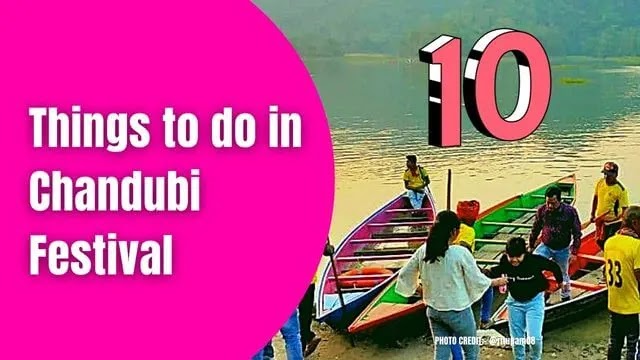 12 Things to Do in Chandubi Festival 2025